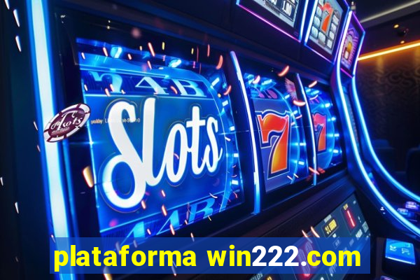 plataforma win222.com